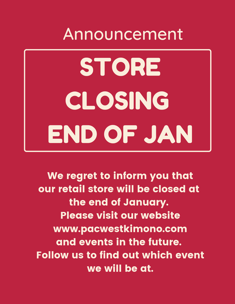 Retail store closing | Pac West Kimono